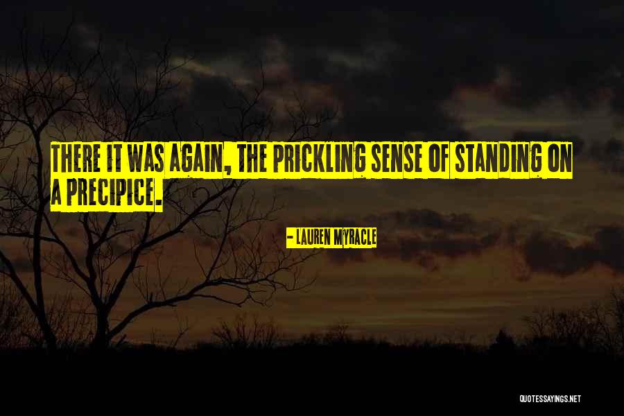 Prickling Quotes By Lauren Myracle Prickling Quotes By Lauren Myracle