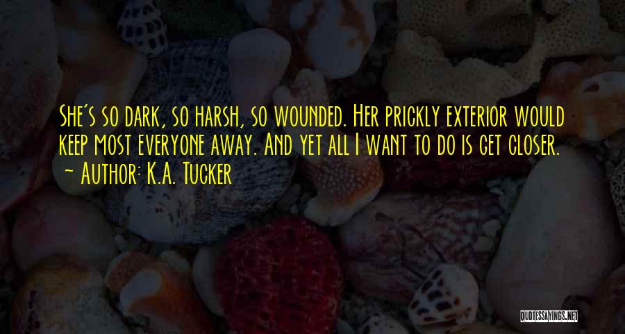 Prickly Quotes By K.A. Tucker