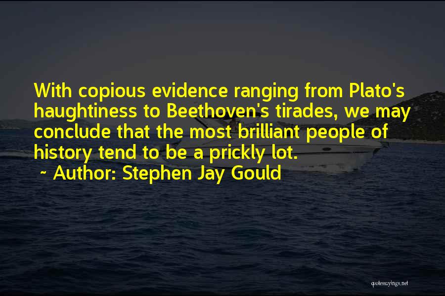 Prickly Quotes By Stephen Jay Gould