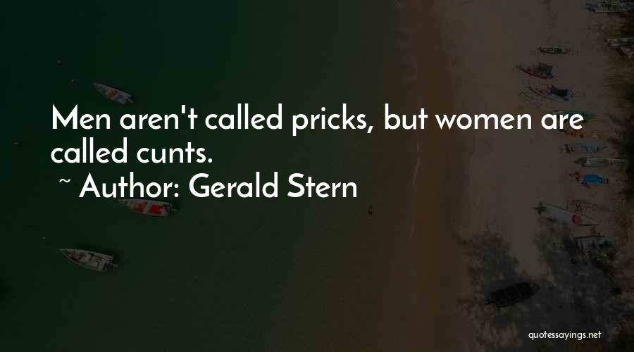 Pricks Quotes By Gerald Stern