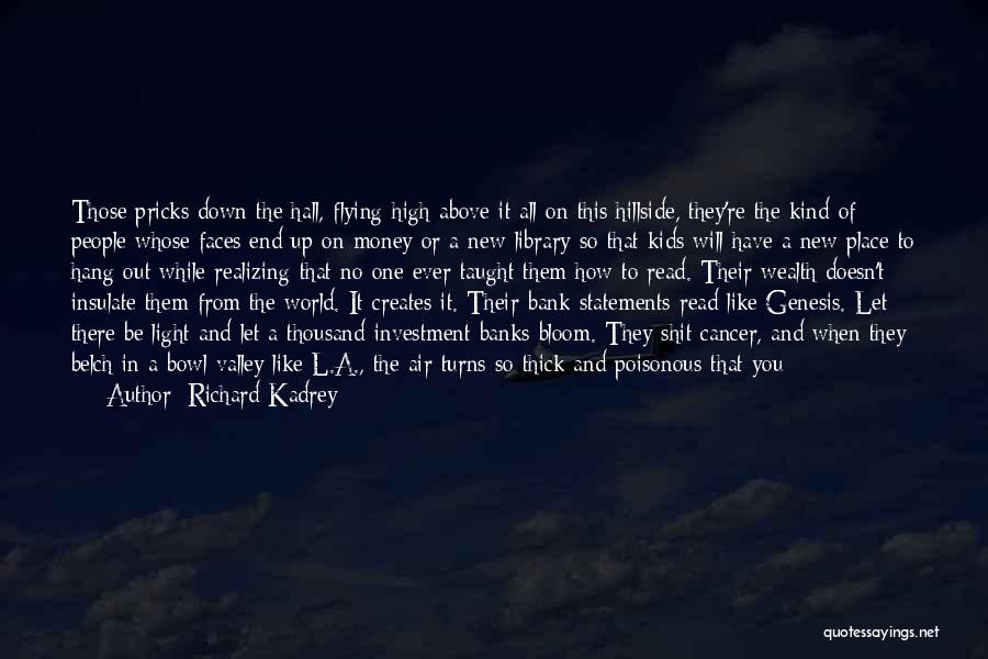 Pricks Quotes By Richard Kadrey