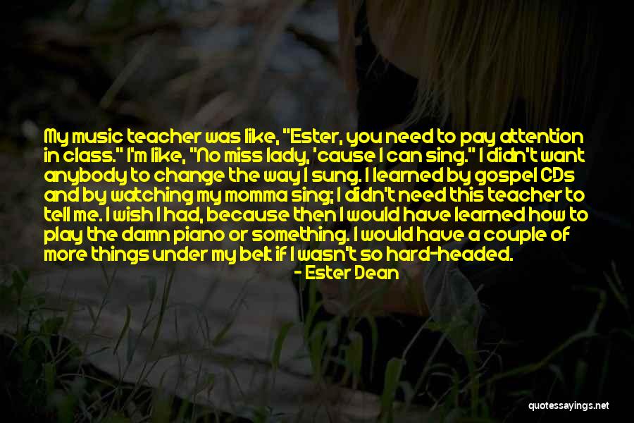 Pridali Quotes By Ester Dean Pridali Quotes By Ester Dean