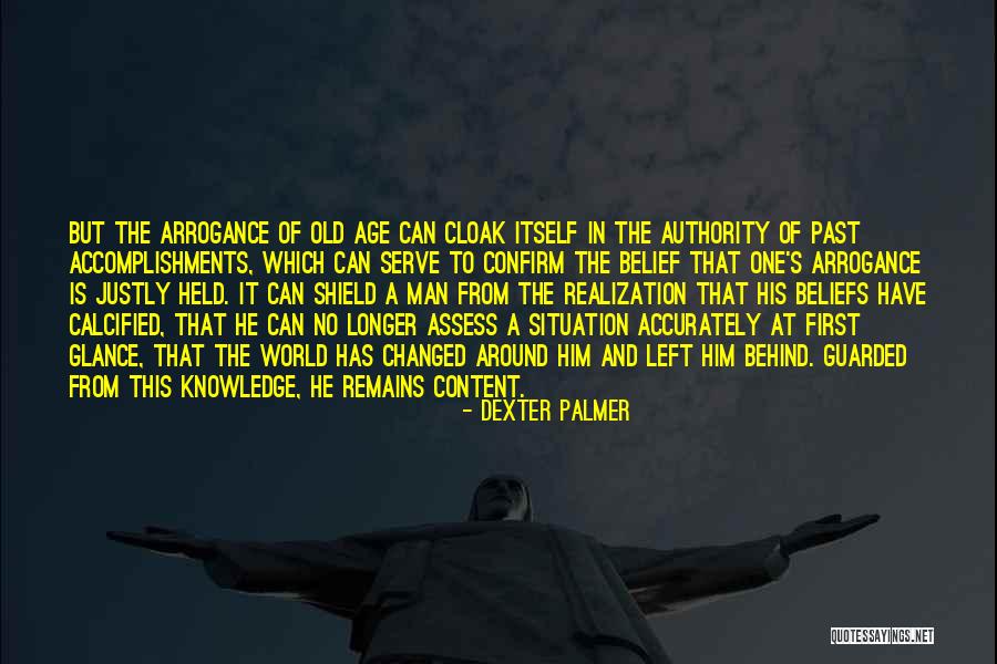 Pride And Arrogance Quotes By Dexter Palmer