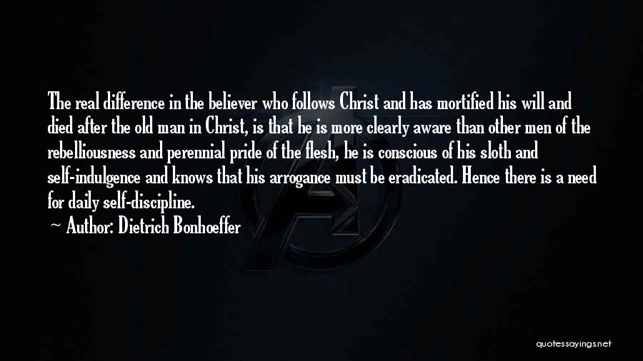 Pride And Arrogance Quotes By Dietrich Bonhoeffer