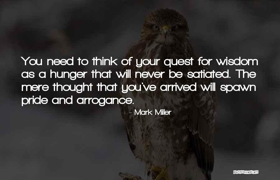 Pride And Arrogance Quotes By Mark Miller