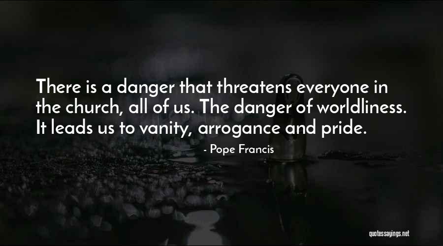 Pride And Arrogance Quotes By Pope Francis