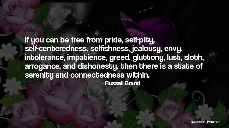 Pride And Arrogance Quotes By Russell Brand