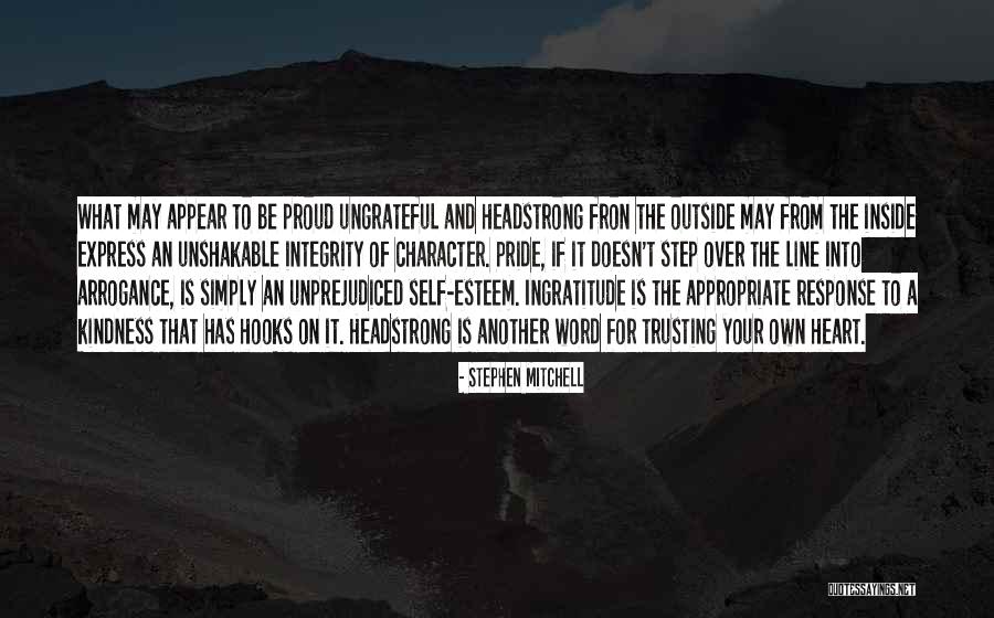 Pride And Arrogance Quotes By Stephen Mitchell