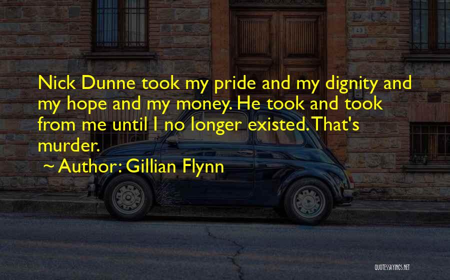 Pride And Dignity Quotes By Gillian Flynn