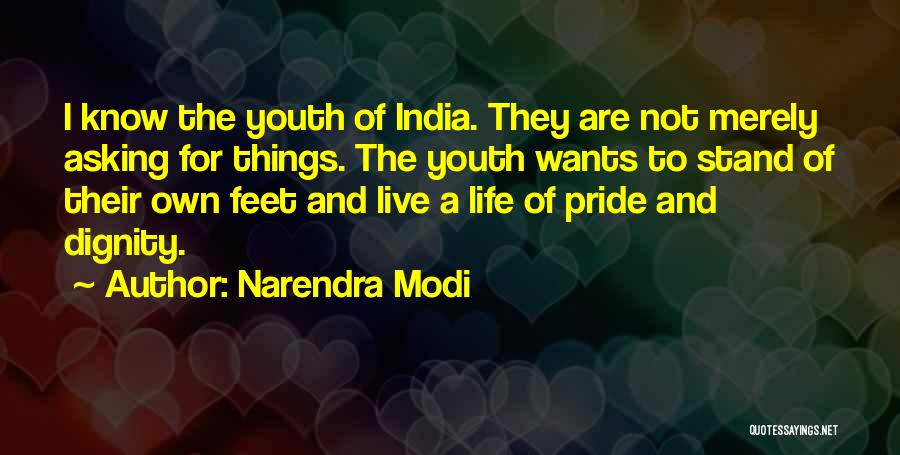 Pride And Dignity Quotes By Narendra Modi