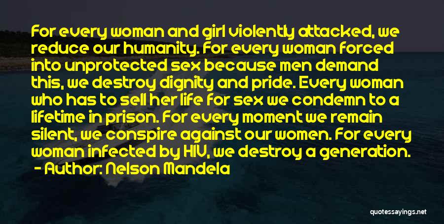 Pride And Dignity Quotes By Nelson Mandela