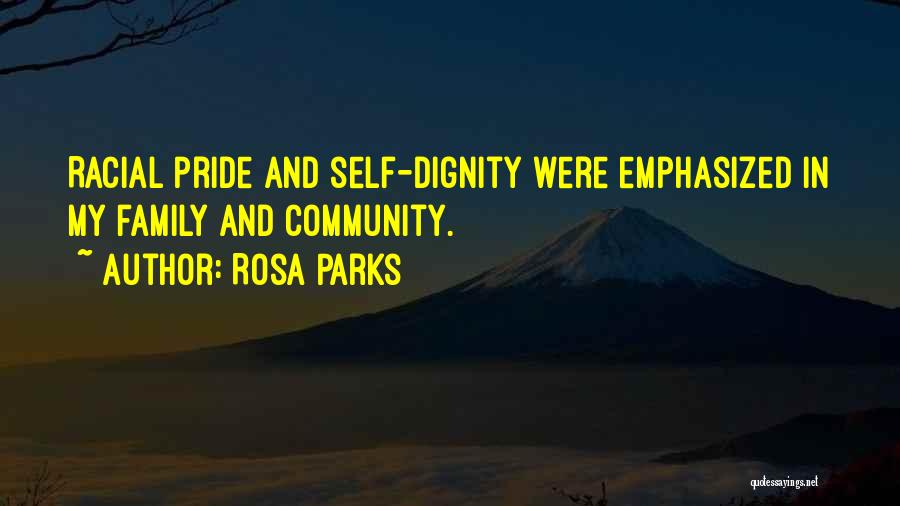 Pride And Dignity Quotes By Rosa Parks