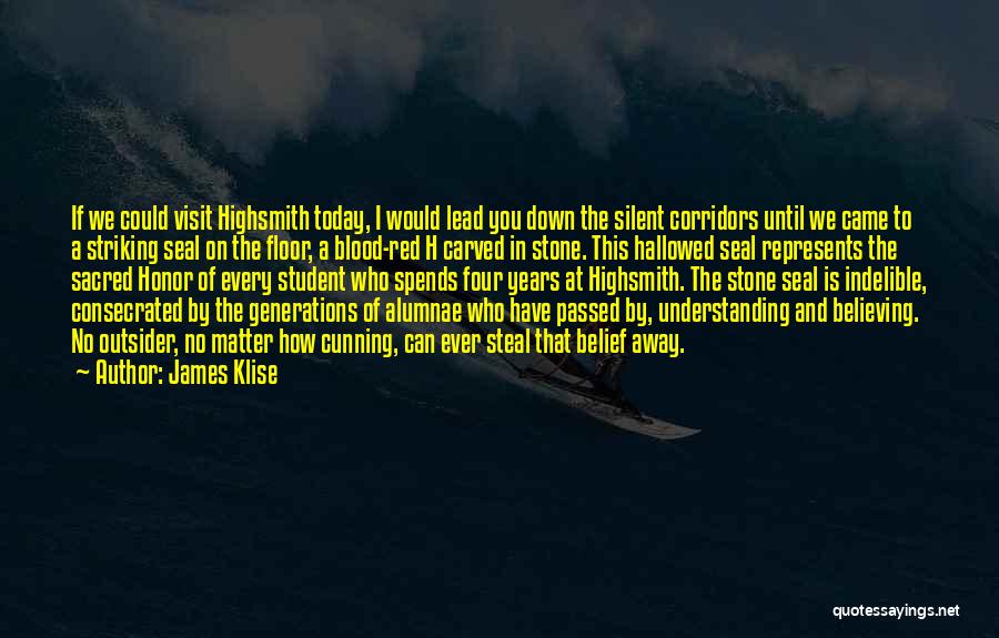 Pride And Honor Quotes By James Klise