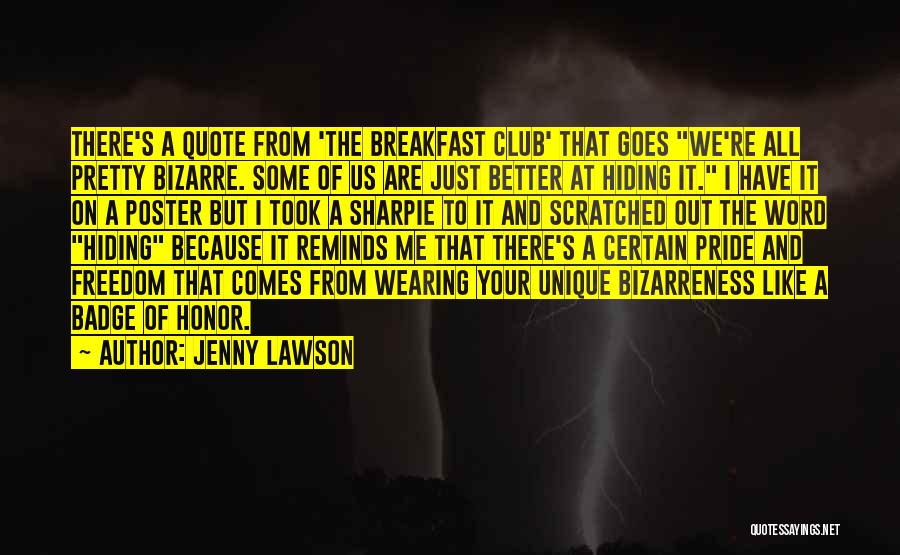 Pride And Honor Quotes By Jenny Lawson