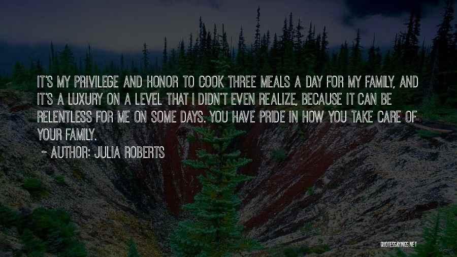 Pride And Honor Quotes By Julia Roberts