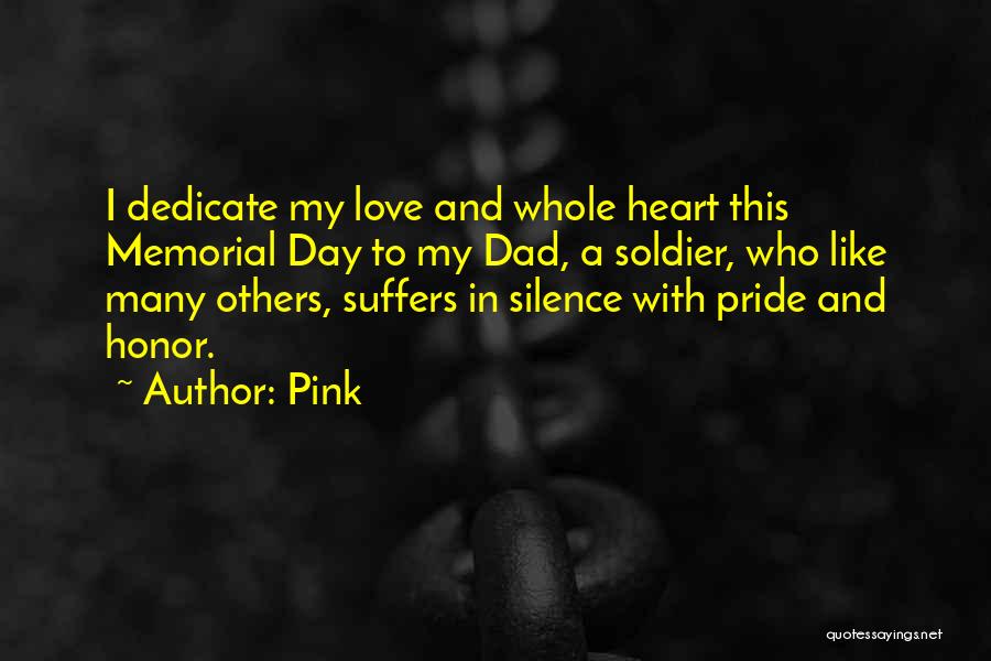 Pride And Honor Quotes By Pink