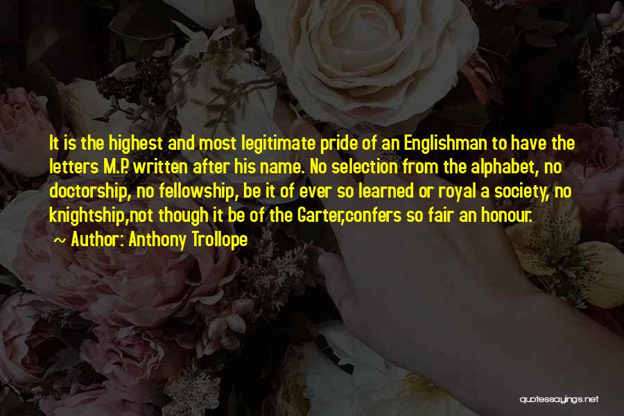 Pride And Honour Quotes By Anthony Trollope