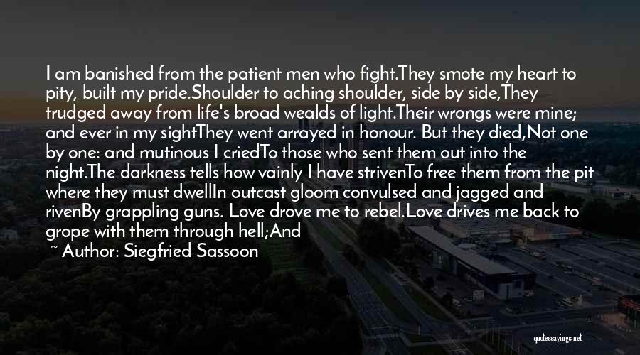 Pride And Honour Quotes By Siegfried Sassoon