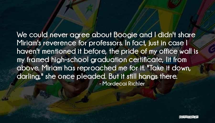 Pride And Humbleness Quotes By Mordecai Richler Pride And Humbleness Quotes By Mordecai Richler