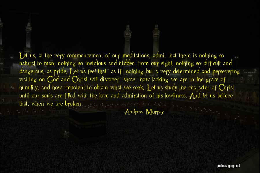 Pride And Humility Quotes By Andrew Murray Pride And Humility Quotes By Andrew Murray
