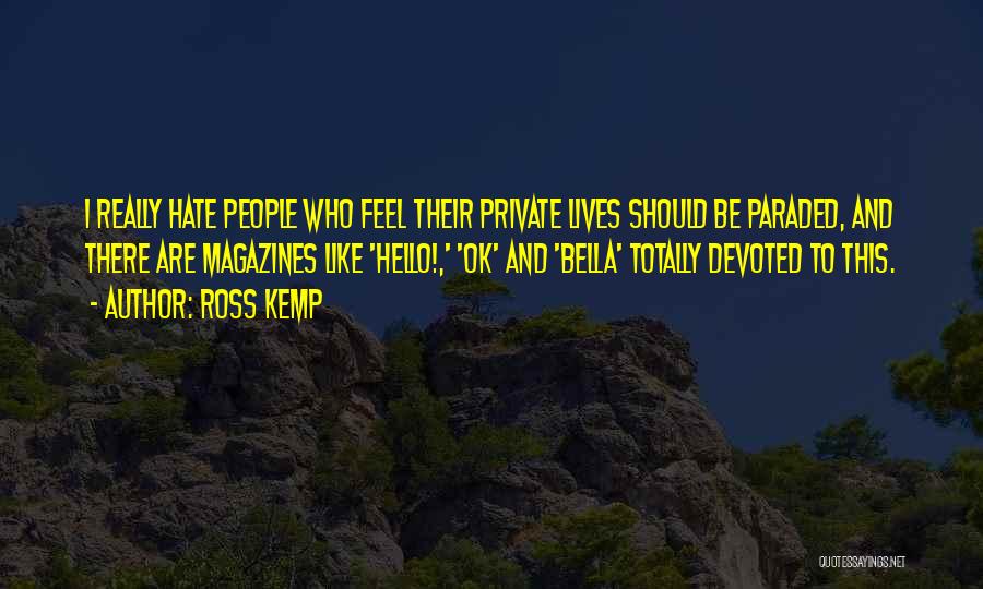 Pride And Pred Quotes By Ross Kemp