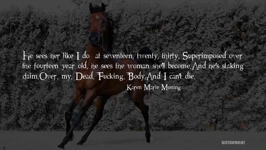 Pride And Predigest Quotes By Karen Marie Moning Pride And Predigest Quotes By Karen Marie Moning
