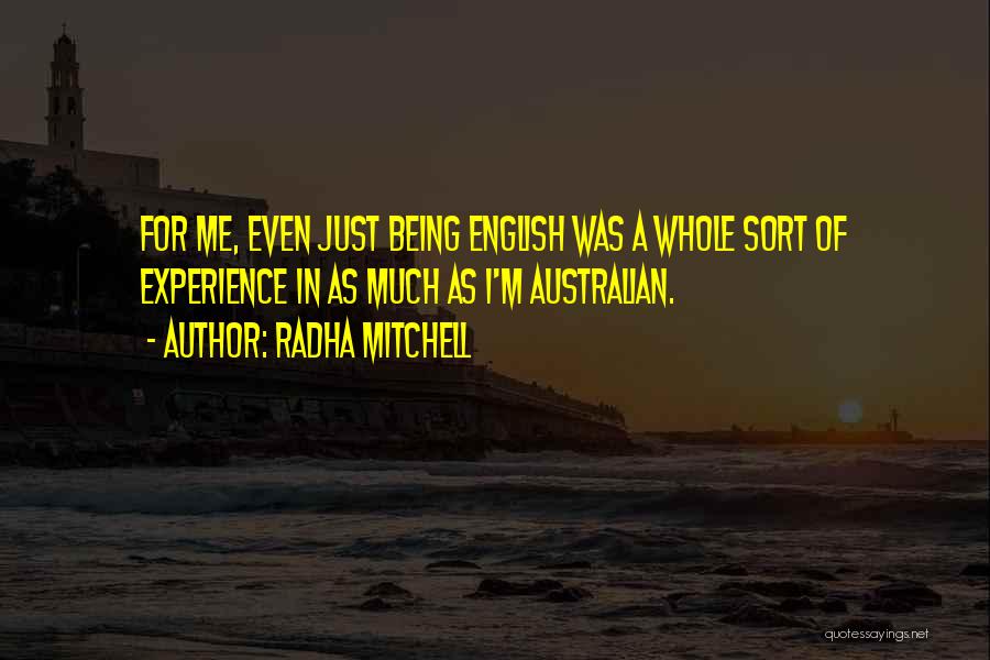 Pride And Predigest Quotes By Radha Mitchell