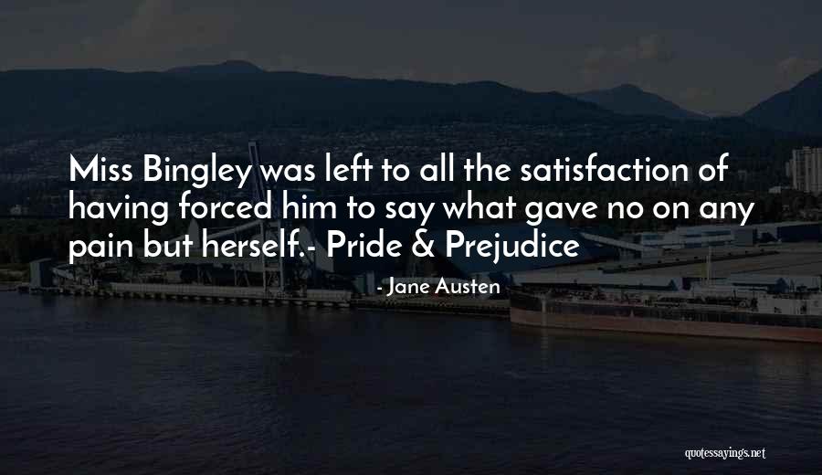 Pride And Prejudice Bingley Quotes By Jane Austen Pride And Prejudice Bingley Quotes By Jane Austen