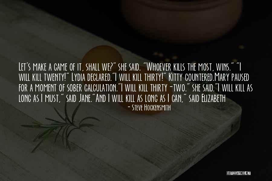 Pride And Prejudice Elizabeth Bennet Quotes By Steve Hockensmith Pride And Prejudice Elizabeth Bennet Quotes By Steve Hockensmith