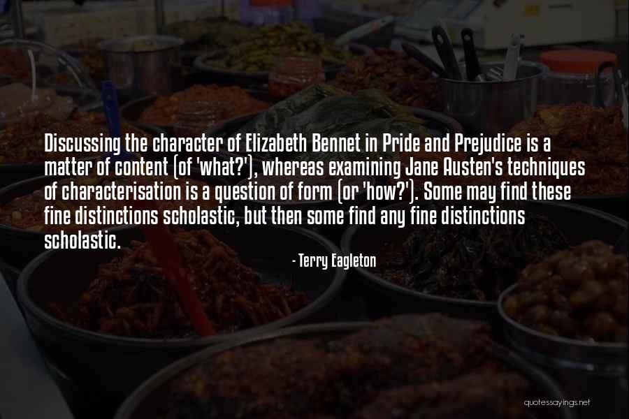 Pride And Prejudice Elizabeth Bennet Quotes By Terry Eagleton Pride And Prejudice Elizabeth Bennet Quotes By Terry Eagleton