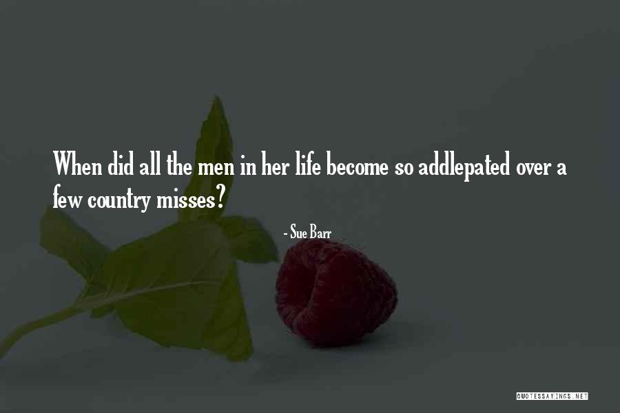 Pride And Prejudice Life Quotes By Sue Barr Pride And Prejudice Life Quotes By Sue Barr