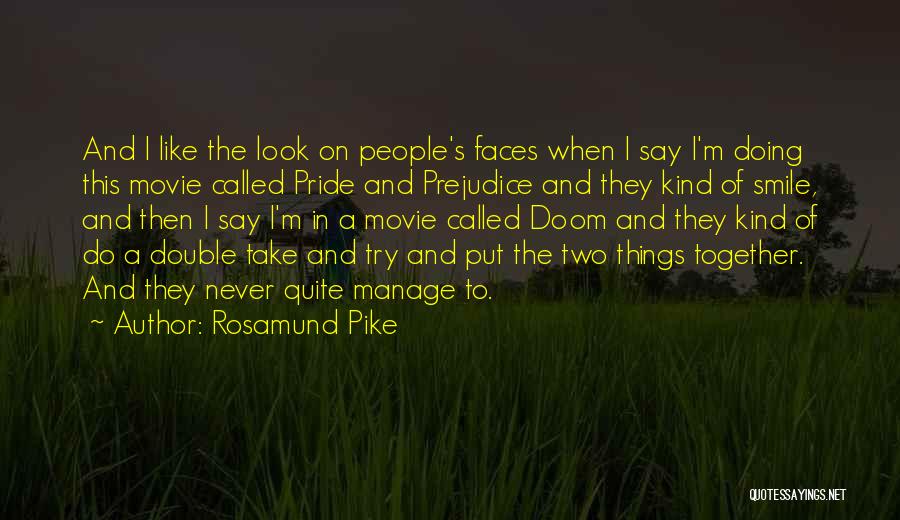 Pride And Prejudice The Movie Quotes By Rosamund Pike