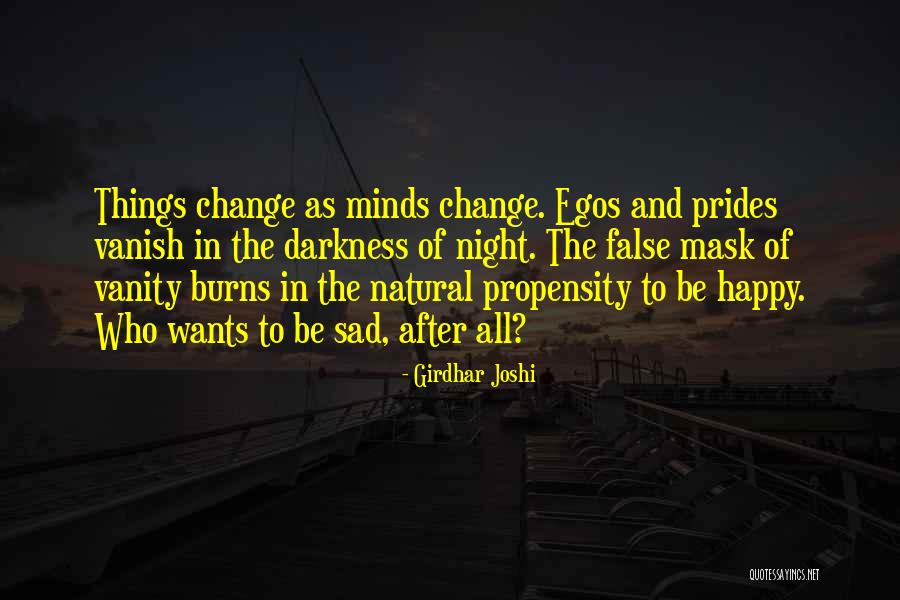 Pride And Vanity Quotes By Girdhar Joshi Pride And Vanity Quotes By Girdhar Joshi