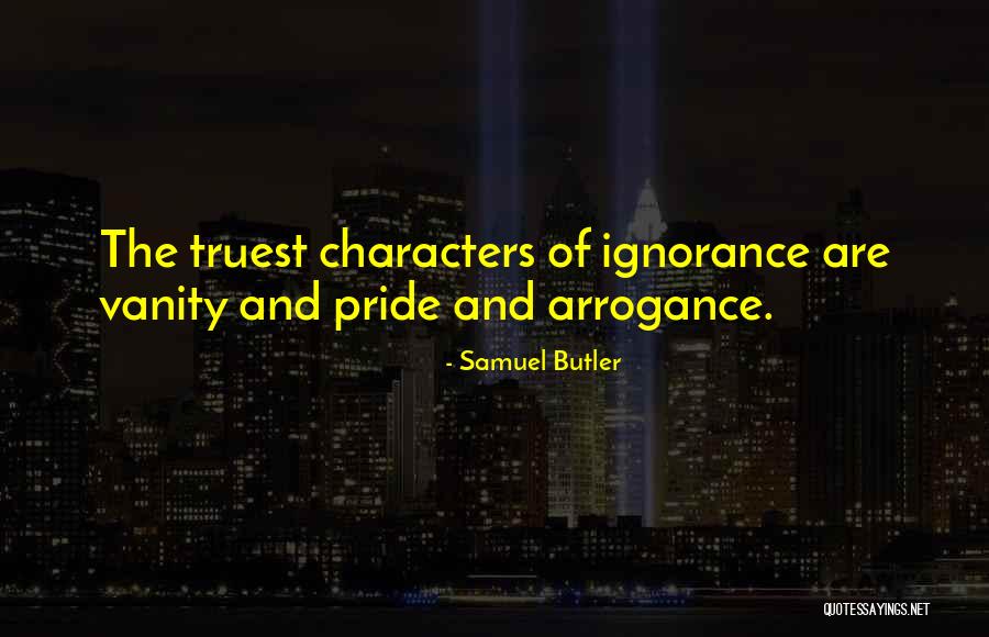 Pride And Vanity Quotes By Samuel Butler Pride And Vanity Quotes By Samuel Butler