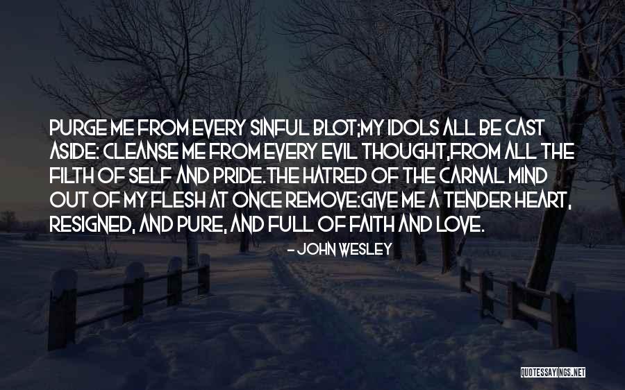 Pride Aside Quotes By John Wesley