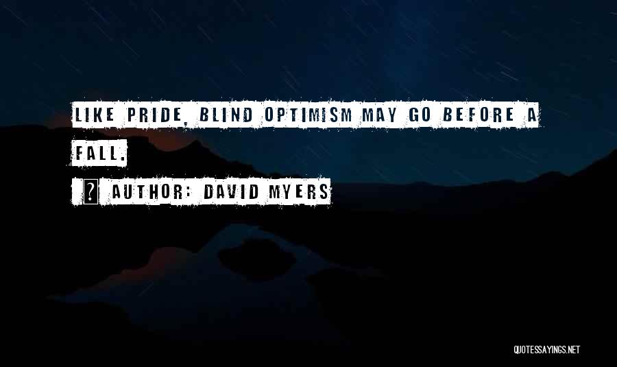 Pride Before The Fall Quotes By David Myers