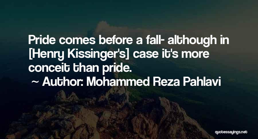 Pride Before The Fall Quotes By Mohammed Reza Pahlavi