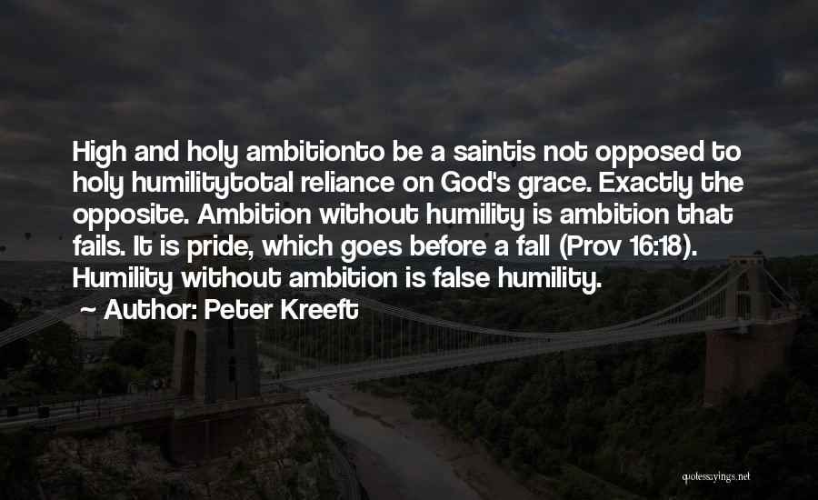 Pride Before The Fall Quotes By Peter Kreeft