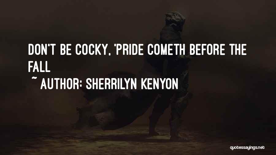 Pride Before The Fall Quotes By Sherrilyn Kenyon