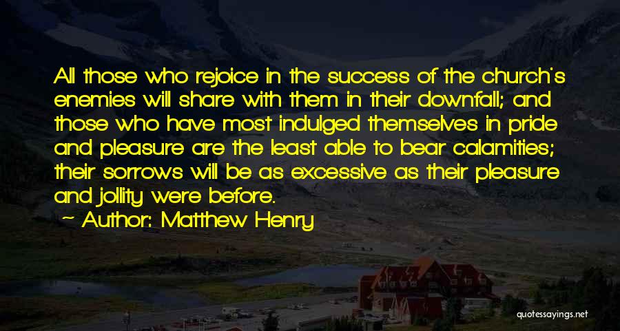 Pride Downfall Quotes By Matthew Henry