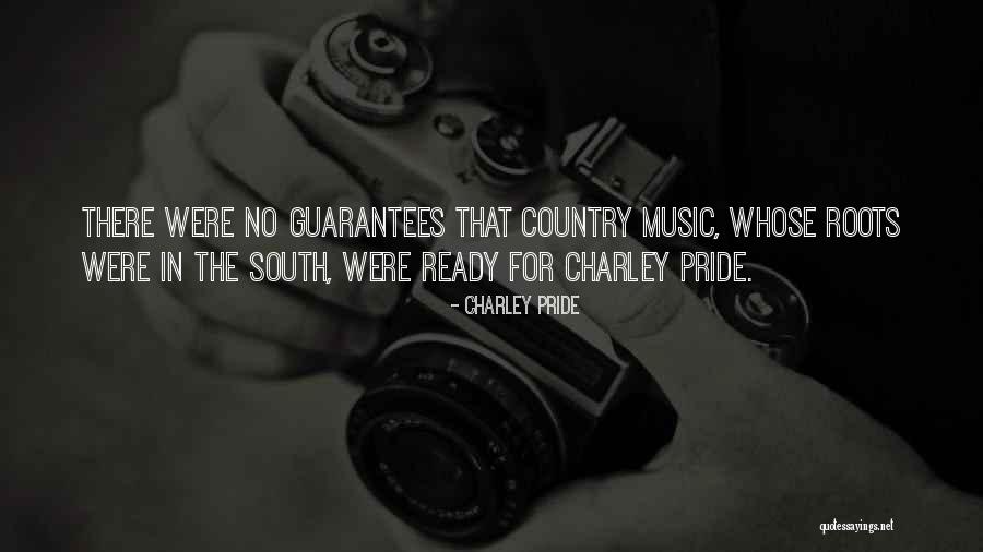 Pride For Country Quotes By Charley Pride Pride For Country Quotes By Charley Pride