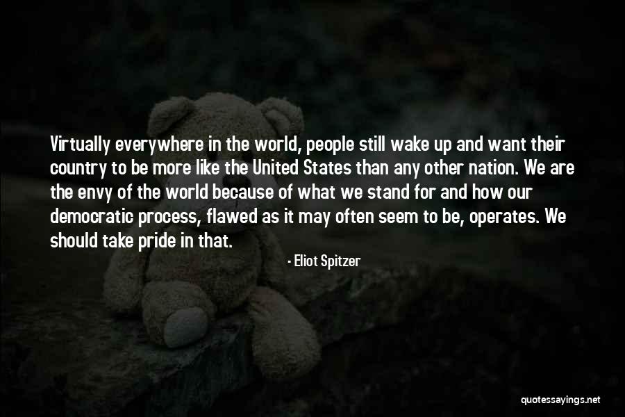 Pride For Country Quotes By Eliot Spitzer Pride For Country Quotes By Eliot Spitzer