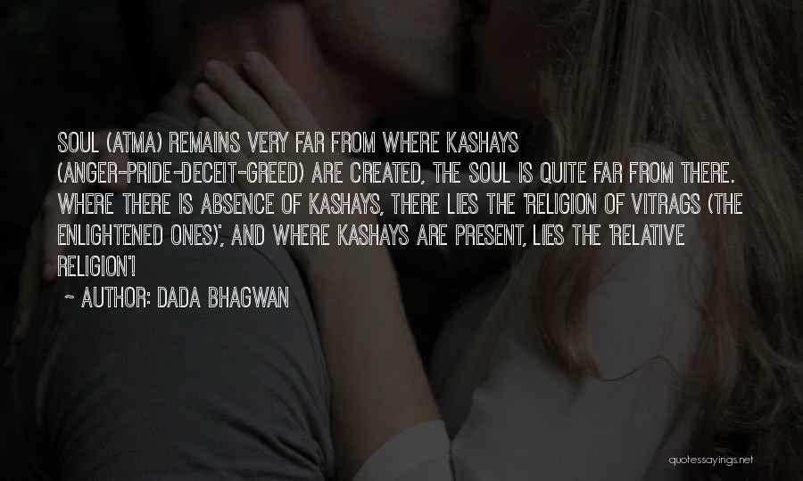 Pride Gets The Best Of You Quotes By Dada Bhagwan