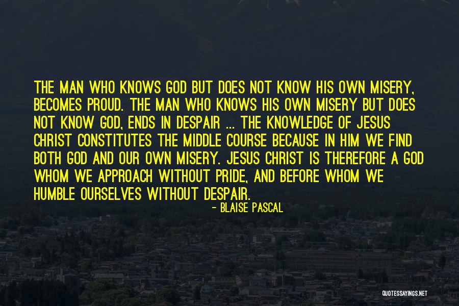 Pride God Quotes By Blaise Pascal