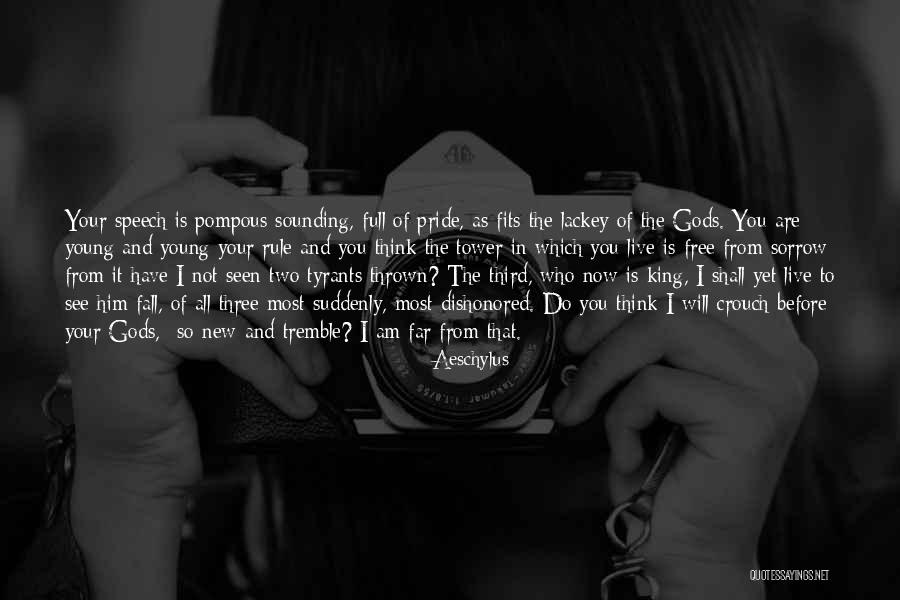 Pride Goes Before Fall Quotes By Aeschylus Pride Goes Before Fall Quotes By Aeschylus