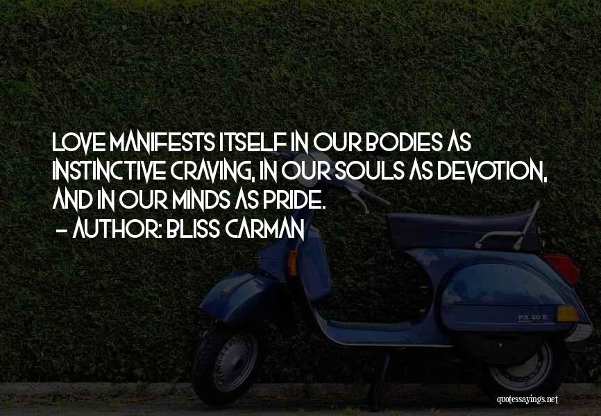 Pride In Love Quotes By Bliss Carman