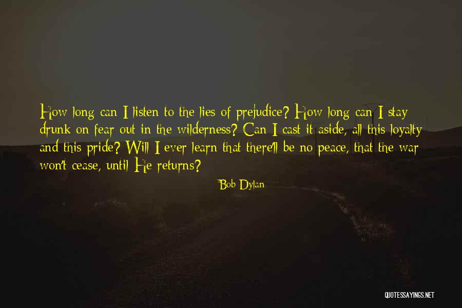 Pride In Pride And Prejudice Quotes By Bob Dylan Pride In Pride And Prejudice Quotes By Bob Dylan