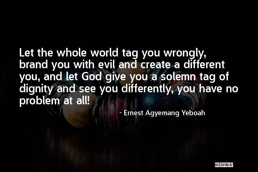 Pride In Pride And Prejudice Quotes By Ernest Agyemang Yeboah Pride In Pride And Prejudice Quotes By Ernest Agyemang Yeboah