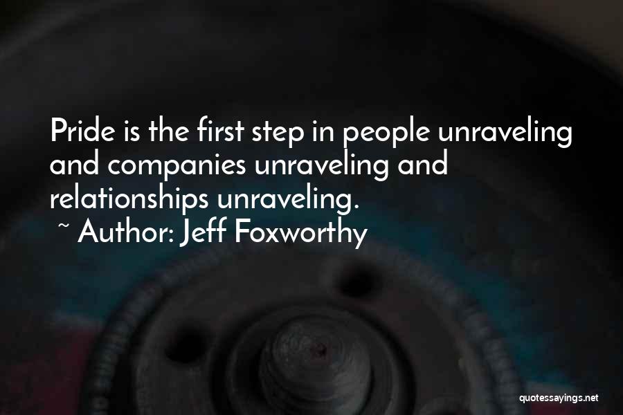 Pride In Relationships Quotes By Jeff Foxworthy