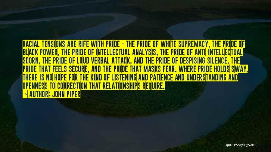 Pride In Relationships Quotes By John Piper